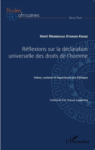 Henri Wembolua Otshudi Kenge - Réflexions sur la déclaration universelle des droits de l'homme - Valeur, contenu et importance vus d'Afrique.