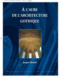 A l'aube de l'architecture gothique