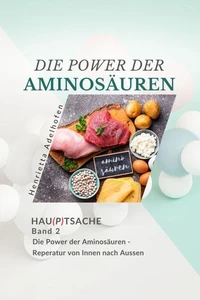 Die Power der Aminosäuren: Reparatur von Innen nach Außen
