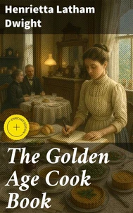 The Golden Age Cook Book