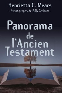 Henrietta Mears - Panorama de l'Ancien Testament.