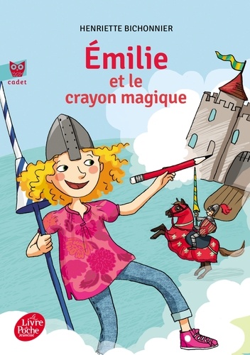 Emilie et le crayon magique Tome 1. de Henriette Bichonnier - Poche - Livre  - Decitre