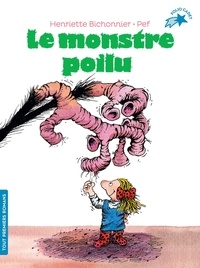 Henriette Bichonnier et  Pef - Le monstre poilu.