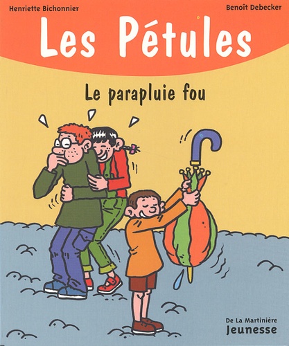 Henriette Bichonnier et Benoît Debecker - Les Petules Tome 11 : Le Parapluie Fou.