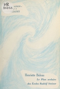 Henriette Bideau - Le Plan scolaire des écoles Rudolf Steiner.