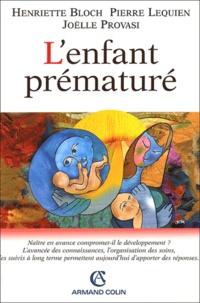 Henriette Bloch et Pierre Lequien - L'enfant prématuré.