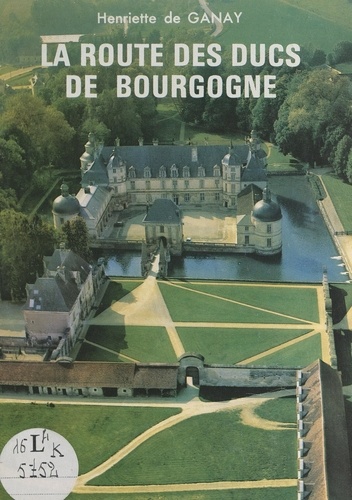 La route des ducs de Bourgogne