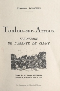 Henriette Dussourd et Georges Chevrier - Toulon-sur-Arroux - Seigneurie de l'abbaye de Cluny.
