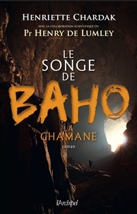 Henriette Edwige Chardak et Henriette Chardak - Le songe de Baho la chamane.