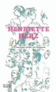Henriette Herz in Erinnerungen, Briefen und Zeugnissen.