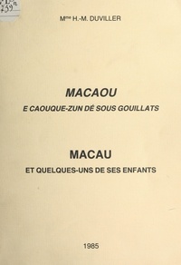 Henriette Marguerite Duviller - Macau et quelques-uns de ses enfants - Macaou é caouque-zum dé sous gouillats.