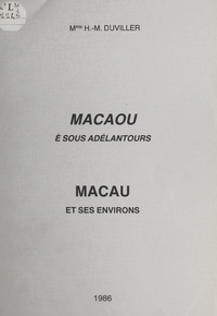 Henriette Marguerite Duviller - Macau et ses environs - Macaou è sous adélantours.