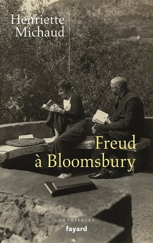 Freud à Bloomsbury. Alix et James Strachey, passeurs de l'oeuvre en langue anglaise (stp)