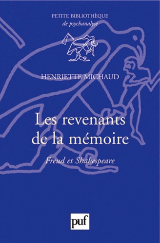 Les revenants de la mémoire. Freud et Shakespeare