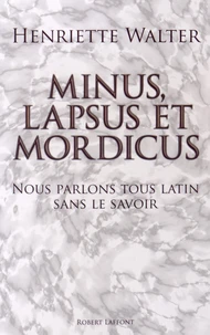 Minus lapsus et mordicus
