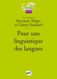 Henriette Walter et Colette Feuillard - Pour une linguistique des langues.