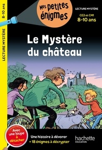 Henriette Wich - Le Mystère du château CE2 et CM1 - Avec une loupe à détacher.