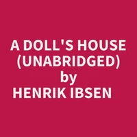 A Doll's House (Unabridged)