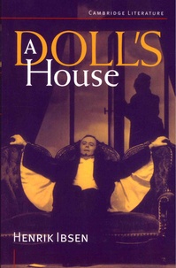 Henrik Ibsen - A Doll's House.