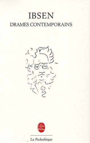 Henrik Ibsen - Drames contemporains.