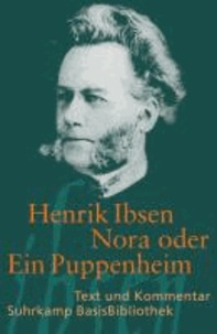 Henrik Ibsen - Nora oder Ein Puppenheim - Schauspiel in drei Akten.