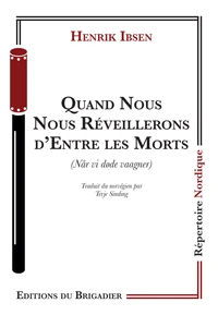 Quand nous nous réveillerons d'entre les morts