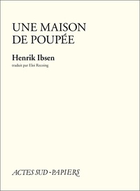 Henrik Ibsen - Une maison de poupée.