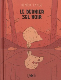 Henrik Lange - Le Dernier Sel noir.