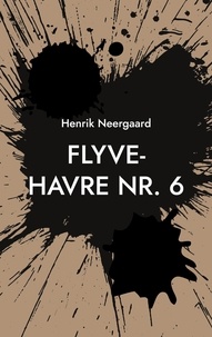 Henrik Neergaard - Flyve-Havre Nr. 6.