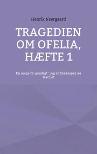 Tragedien om Ofelia, Hæfte 1
