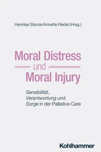 Moral Distress und Moral Injury