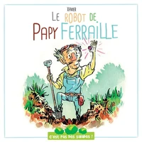 Le robot de Papy Ferraille
