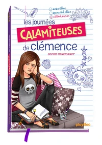 Les journées calamiteuses de Clémence