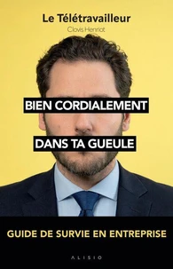 Bien cordialement, dans ta gueule