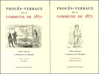 Proces-Verbaux De La Commune De 1871. 2 Volumes