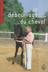 Le débourrage du cheval