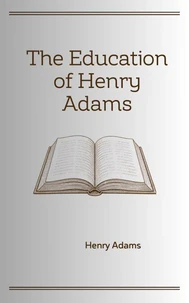 The Education of Henry Adams