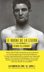 Le bagne de la légion, l'épreuve