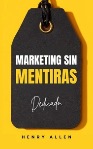 Marketing Sin Mentiras