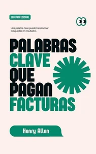 Palabras Clave que Pagan Facturas