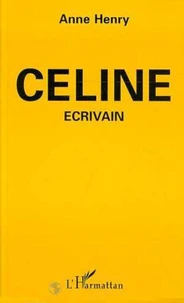 Céline écrivain