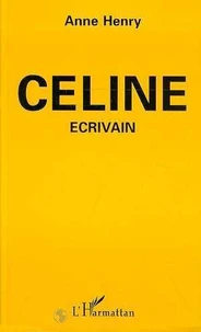 Céline écrivain