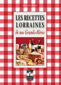 Les recettes lorraines de nos grands-mères