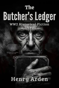 The Butcher's Ledger - WW2 Historical Fiction