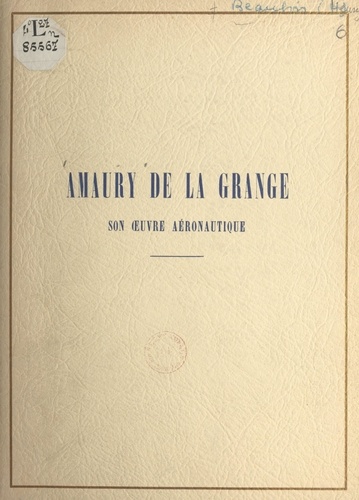 Amaury de La Grange. Son œuvre aéronautique