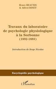 Henry Beaunis - Travaux du laboratoire de psychologie physiologique à la Sorbonne (1892-1893).