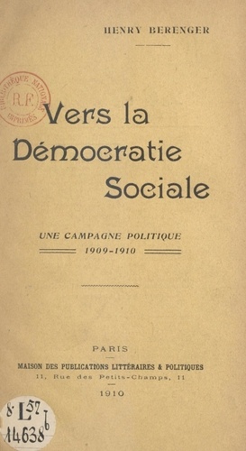 Vers la démocratie sociale. Une campagne politique, 1909-1910