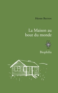Henry Beston - La maison au bout du monde.