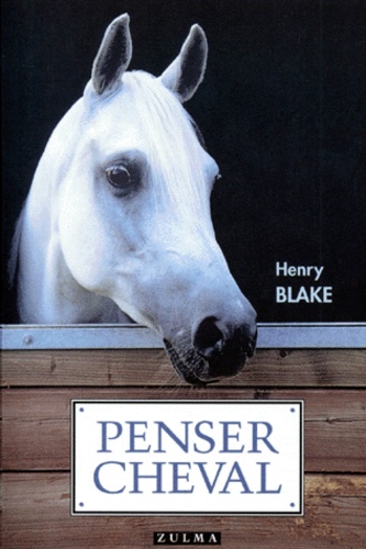 Henry Blake - Penser cheval.