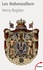 Les Hohenzollern. La dynastie qui a fait l'Allemagne (1061-1918)